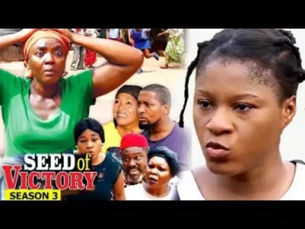 Video: Seed Of Victory [Season 3] - Latest Nigerian Nollywoood Movies 2018